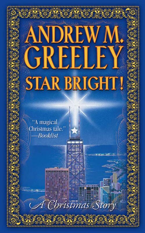 Cover of the book Star Bright! by Andrew M. Greeley, Tom Doherty Associates