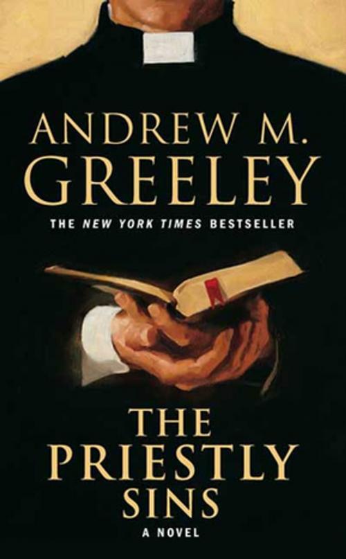 Cover of the book The Priestly Sins by Andrew M. Greeley, Tom Doherty Associates