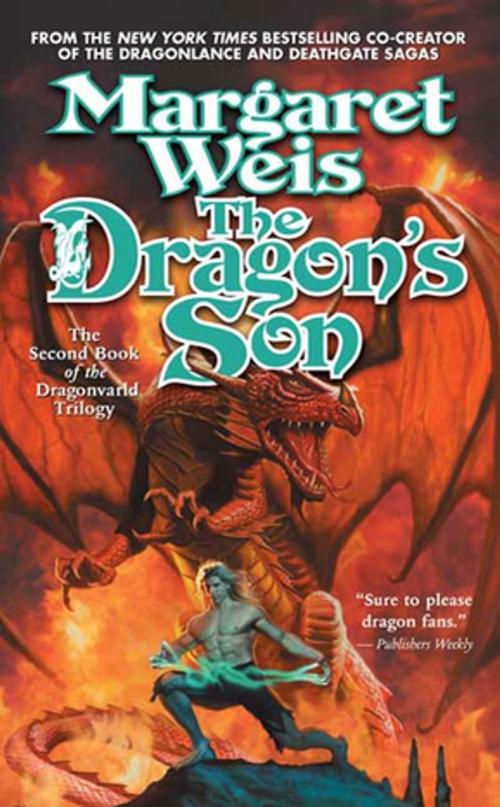 Cover of the book The Dragon's Son by Margaret Weis, Tom Doherty Associates