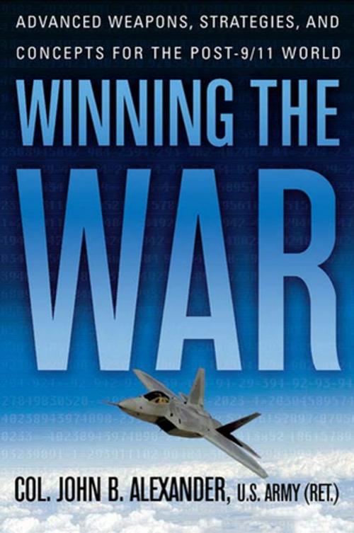 Cover of the book Winning the War by John B. Alexander, Ph.D., St. Martin's Press