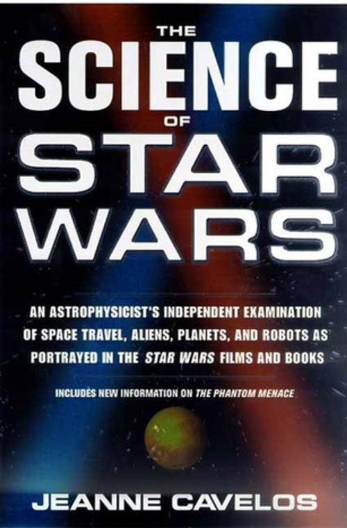 Cover of the book The Science of Star Wars by Jeanne Cavelos, St. Martin's Press