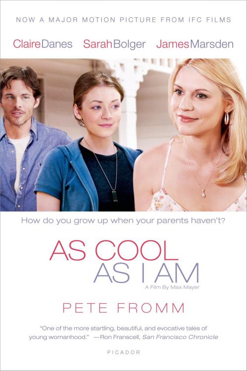 Cover of the book As Cool As I Am by Pete Fromm, Picador