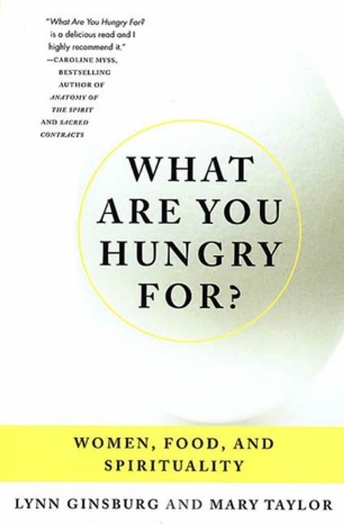 Cover of the book What Are You Hungry For? by Lynn Ginsburg, Mary Taylor, St. Martin's Publishing Group