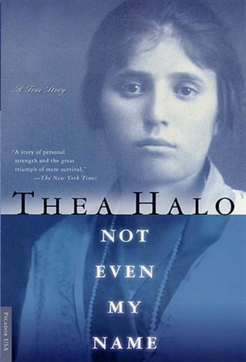Cover of the book Not Even My Name by Thea Halo, Picador