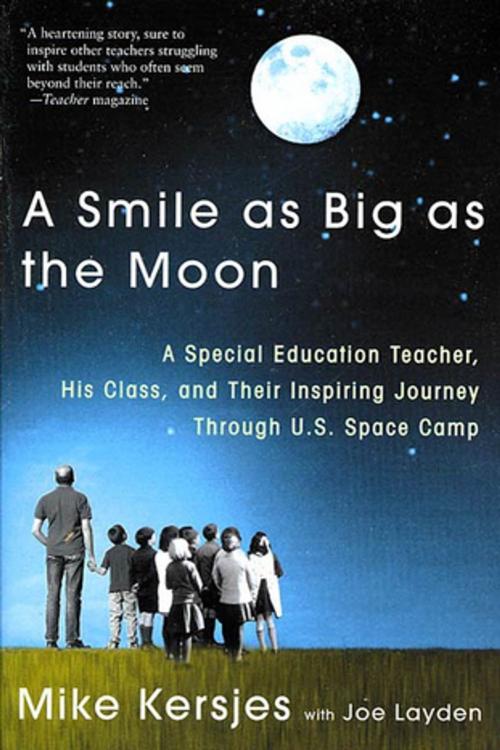 Cover of the book A Smile as Big as the Moon by Mike Kersjes, St. Martin's Press