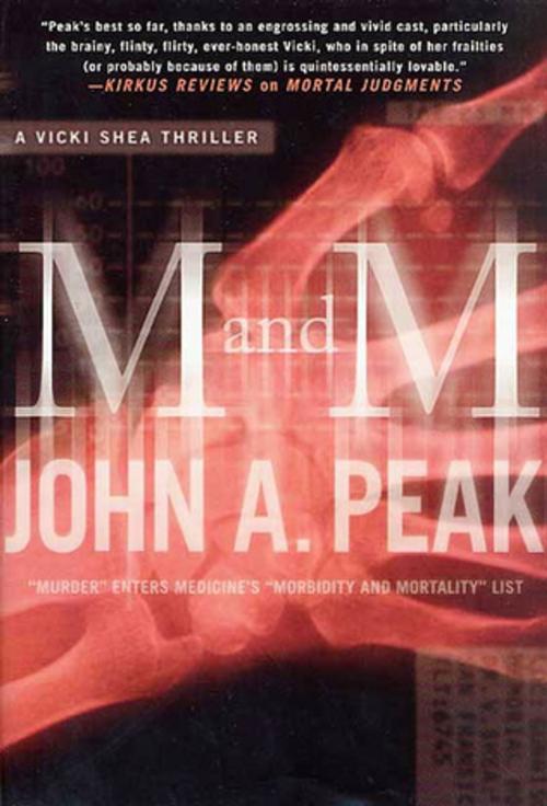 Cover of the book M and M by John A. Peak, St. Martin's Press