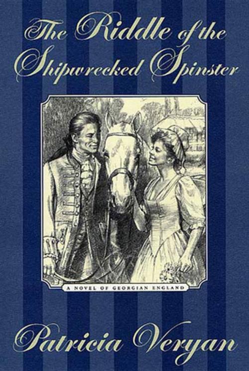 Cover of the book The Riddle of the Shipwrecked Spinster by Patricia Veryan, St. Martin's Press