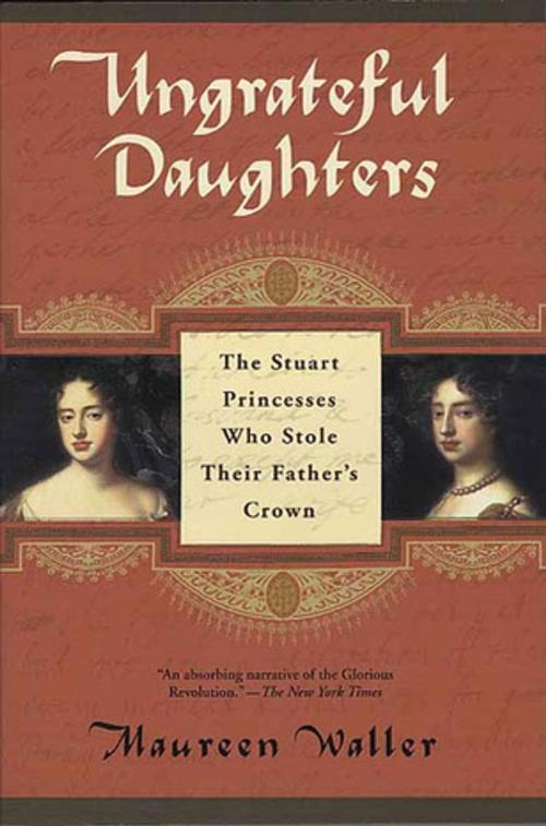Cover of the book Ungrateful Daughters by Maureen Waller, St. Martin's Press