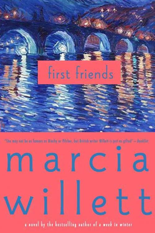 Cover of the book First Friends by Marcia Willett, St. Martin's Press