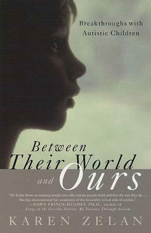 Cover of the book Between Their World and Ours by Karen Zelan, St. Martin's Press