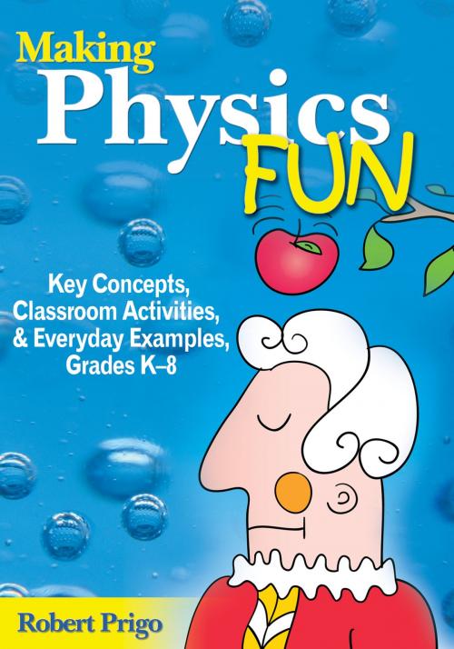 Cover of the book Making Physics Fun by Robert Prigo, SAGE Publications