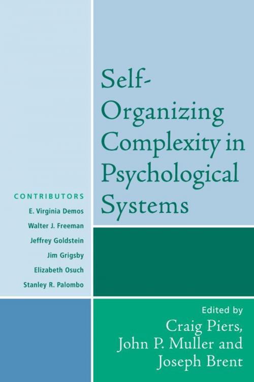Cover of the book Self-Organizing Complexity in Psychological Systems by Stanley R. Palombo, Walter J. Freeman, Jim Grigsby, Jeffrey Goldstein, E Virginia Demos, John Muller, Jason Aronson, Inc.