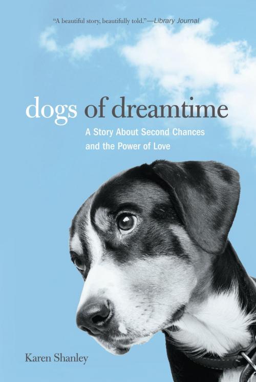Cover of the book Dogs of Dreamtime by Karen Shanley, Lyons Press