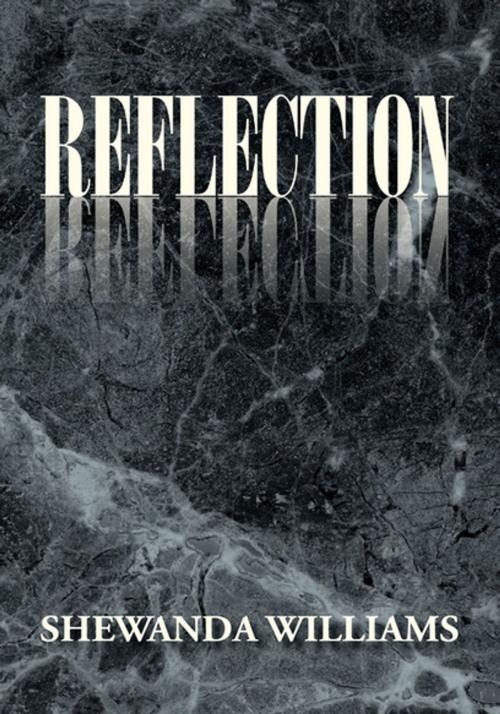 Cover of the book Reflection by Shewanda Williams, Xlibris US