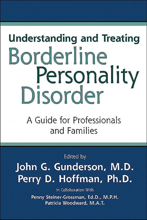 Cover of the book Understanding and Treating Borderline Personality Disorder by , American Psychiatric Publishing