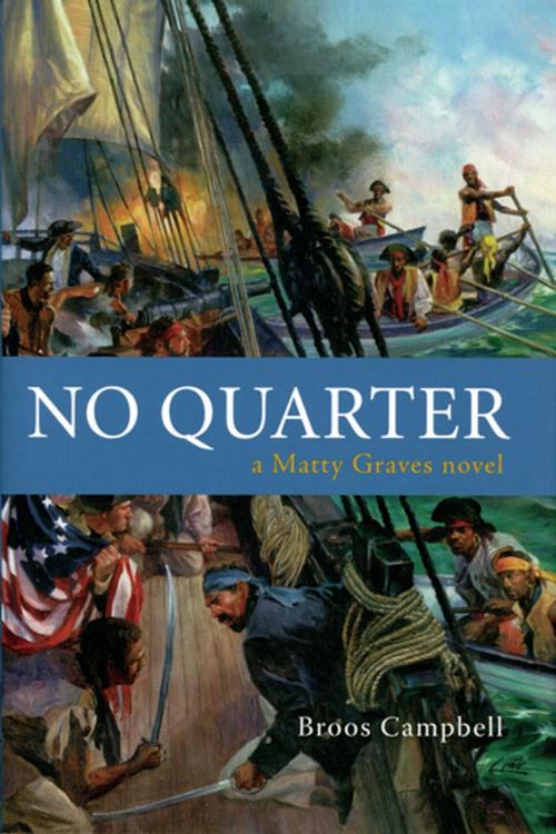 Cover of the book No Quarter by Broos Campbell, McBooks Press