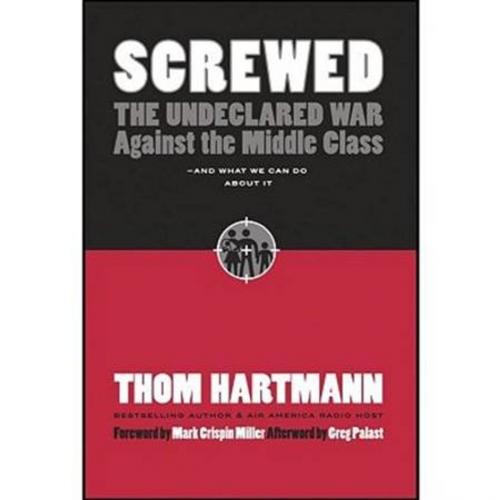 Cover of the book Screwed by Thom Hartmann, Berrett-Koehler Publishers