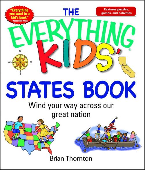 Cover of the book The Everything Kids' States Book by Brian Thornton, Adams Media
