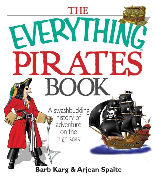 Cover of the book The Everything Pirates Book by Barb Karg, Arjean Spaite, Adams Media