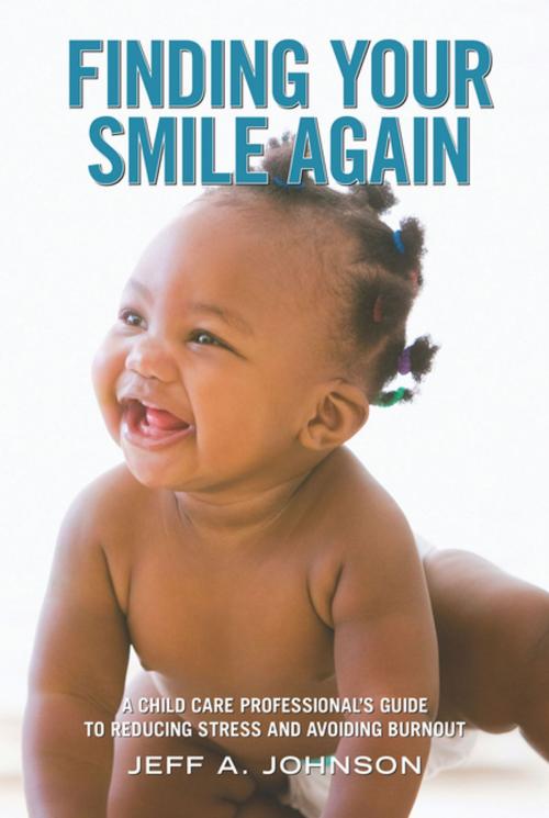 Cover of the book Finding Your Smile Again by Jeff A. Johnson, Redleaf Press