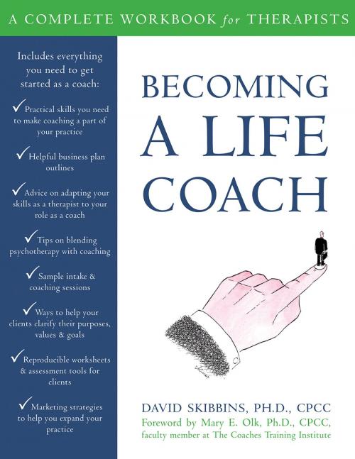 Cover of the book Becoming a Life Coach by David Skibbins, PhD, CPCC, New Harbinger Publications