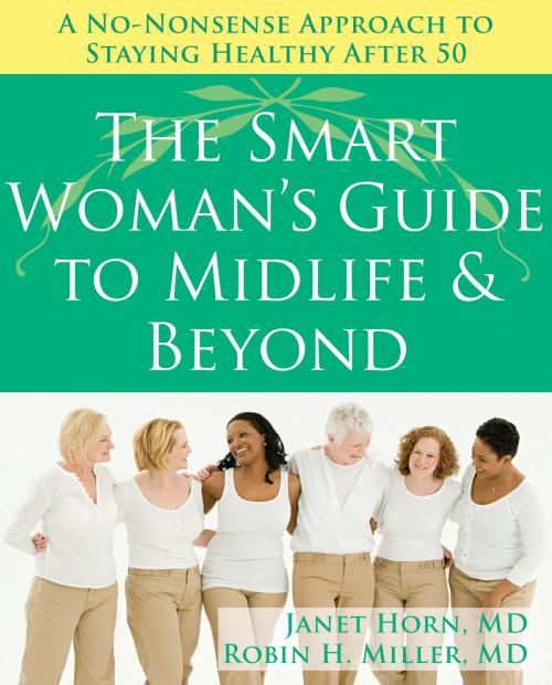 Cover of the book The Smart Woman's Guide to Midlife and Beyond by Janet Horn, MD, Robin Miller, MD, New Harbinger Publications