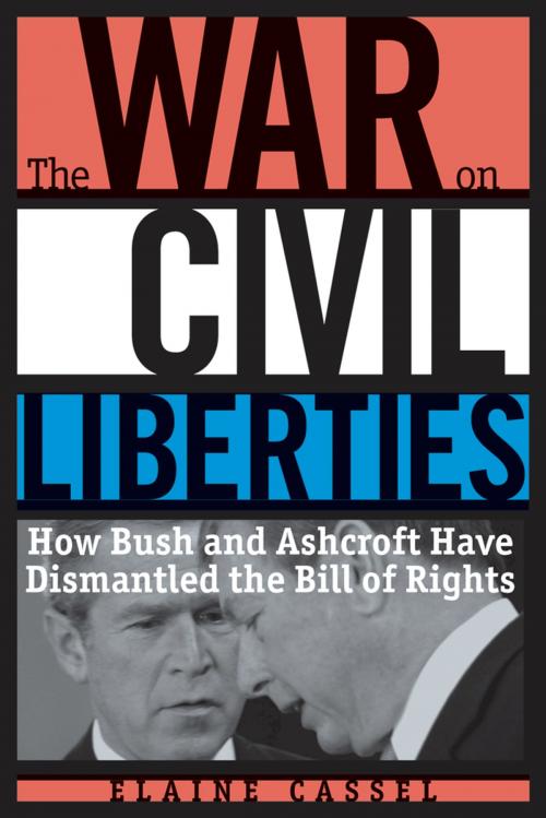 Cover of the book The War on Civil Liberties by Elaine Cassel, Chicago Review Press