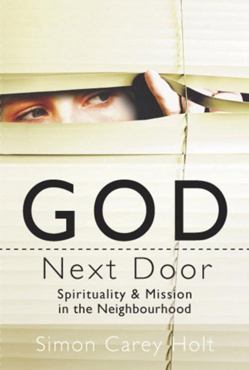 Cover of the book God Next Door by Simon Carey Holt, Acorn Press