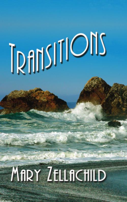 Cover of the book TRANSITIONS by Mary Zellachild, BookLocker.com, Inc.