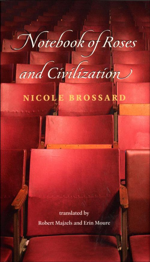 Cover of the book Notebook of Roses and Civilization by Nicole Brossard, Coach House Books