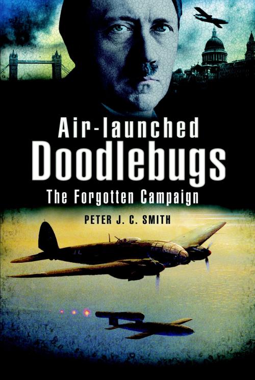Cover of the book Air-Launched Doodlebugs by Peter Smith, Pen and Sword