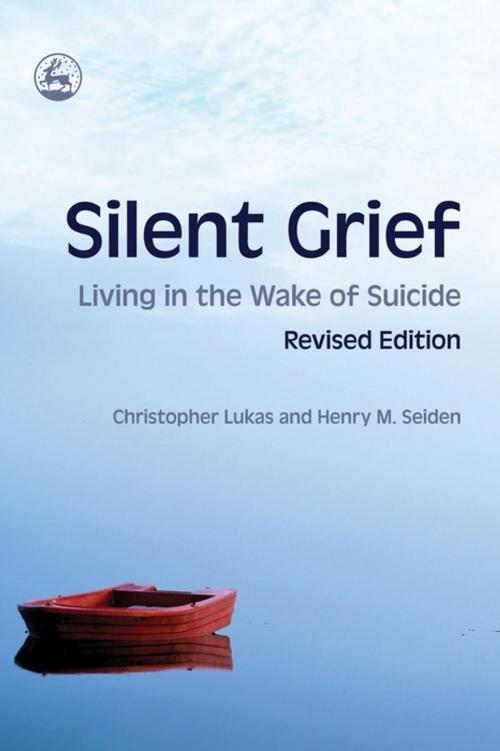 Cover of the book Silent Grief by Christopher Lukas, Henry M Seiden, Jessica Kingsley Publishers