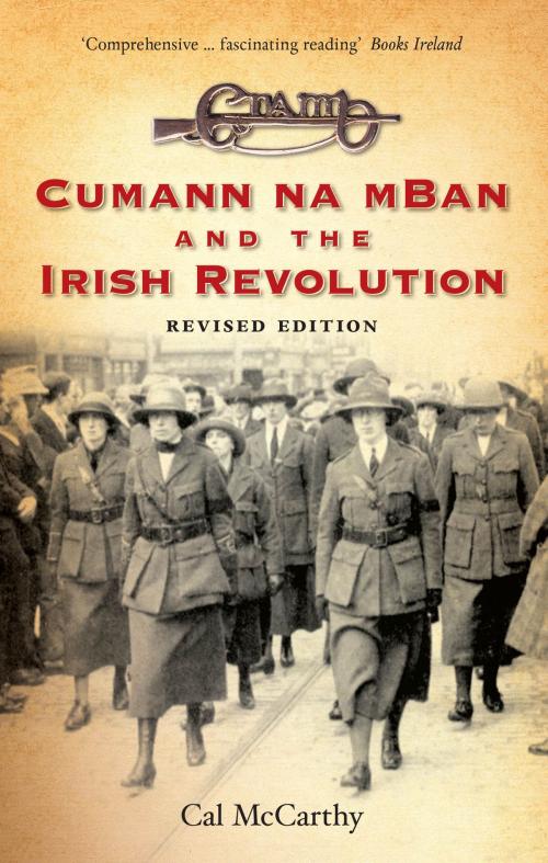 Cover of the book Cumann na mBan and the Irish Revolution by Cal McCarthy, The Collins Press