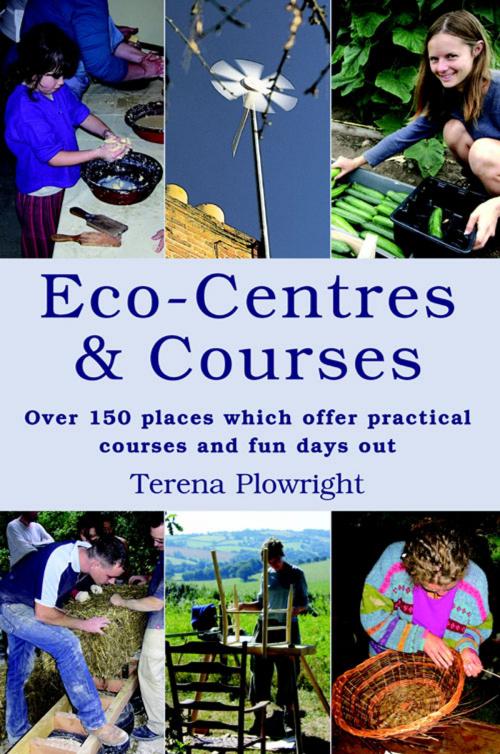 Cover of the book Eco-Centres & Courses by Terena Plowright, UIT Cambridge Ltd.