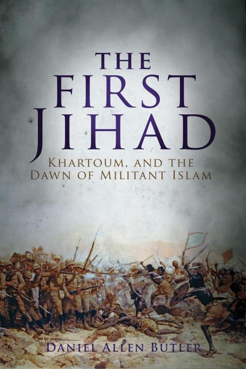 Cover of the book The First Jihad by Daniel Allen Butler, Casemate