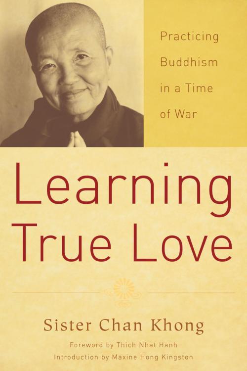 Cover of the book Learning True Love by Sister Chan Khong, Parallax Press