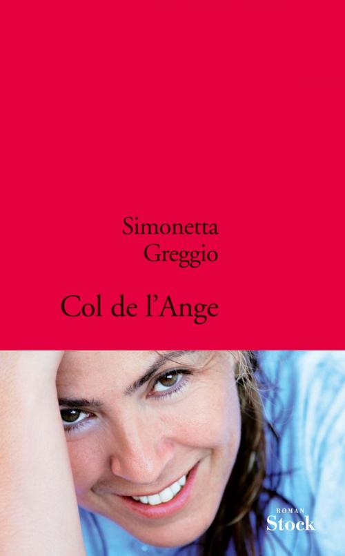 Cover of the book Col de l'ange by Simonetta Greggio, Stock