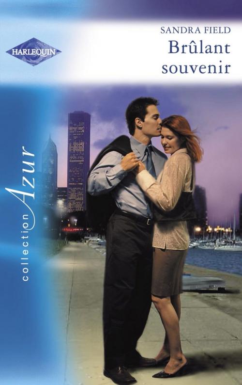 Cover of the book Brûlant souvenir (Harlequin Azur) by Sandra Field, Harlequin