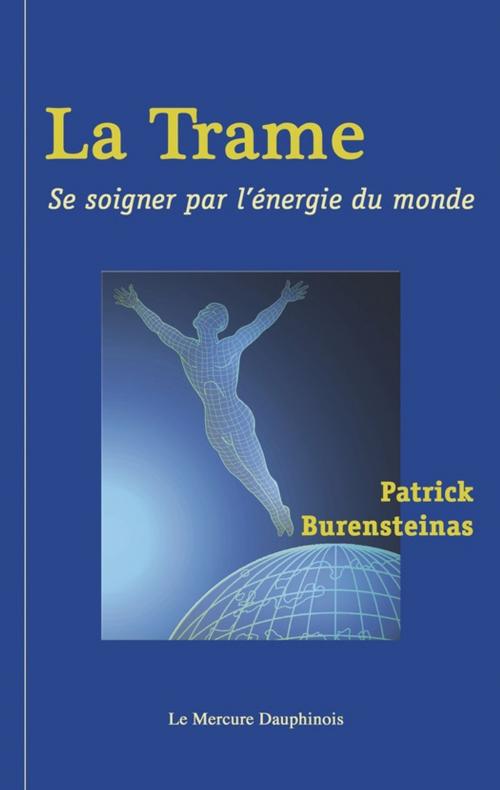 Cover of the book La Trame by Patrick Burensteinas, Le Mercure Dauphinois