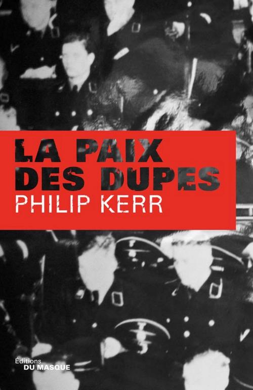 Cover of the book La Paix des dupes by Philip Kerr, Le Masque