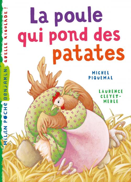 Cover of the book La poule qui pond des patates by Michel Piquemal, Editions Milan