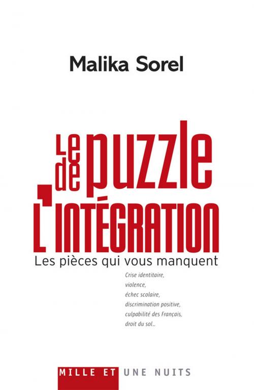 Cover of the book Le Puzzle de l'intégration by Malika Sorel-Sutter, Fayard/Mille et une nuits