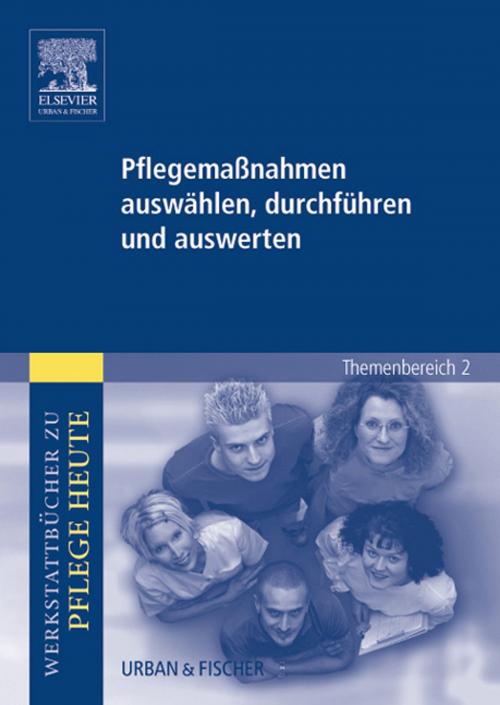Cover of the book Pflegemaßnahmen auswählen, durchführen und auswerten by Meike Schwermann, Elsevier Health Sciences