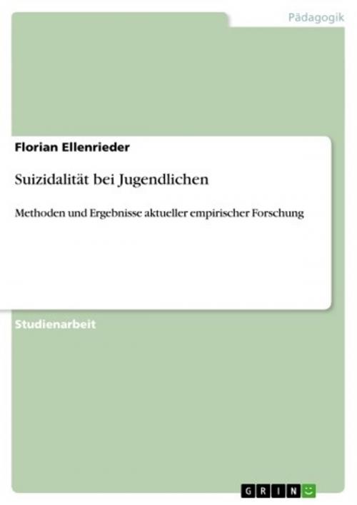 Cover of the book Suizidalität bei Jugendlichen by Florian Ellenrieder, GRIN Verlag
