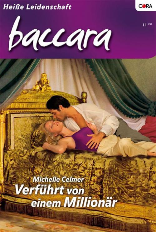 Cover of the book Verführt von einem Millionär by MICHELLE CELMER, CORA Verlag