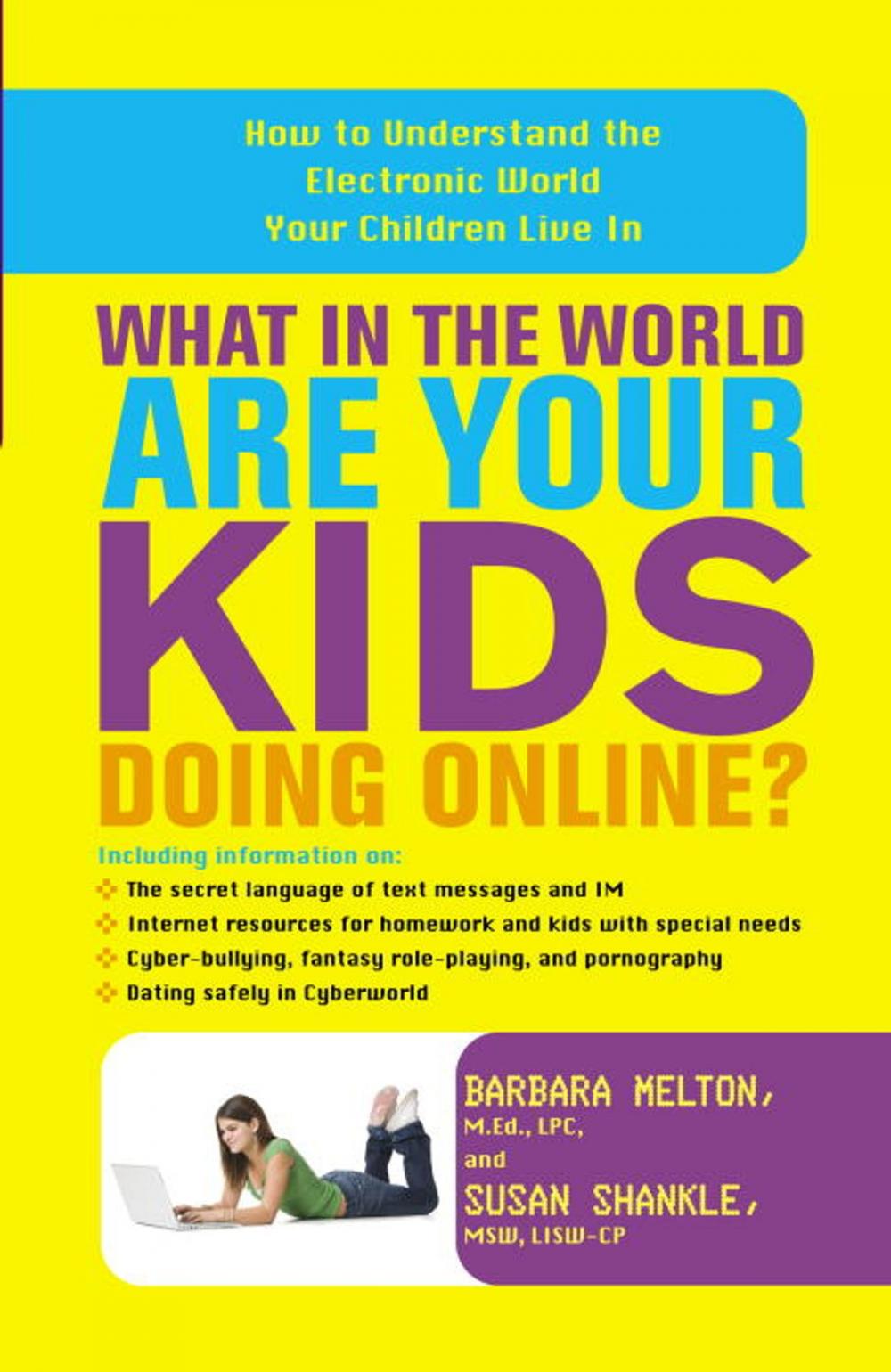 Big bigCover of What in the World Are Your Kids Doing Online?