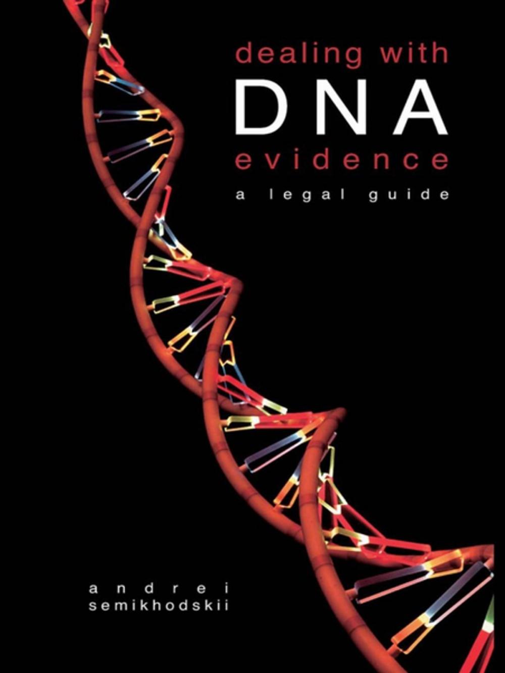 Big bigCover of Dealing with DNA Evidence