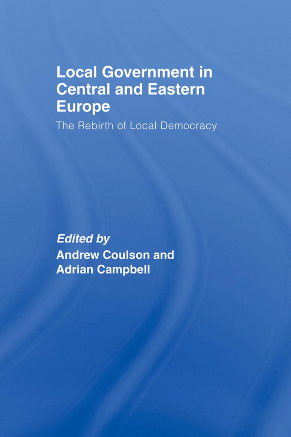 Big bigCover of Local Government in Central and Eastern Europe
