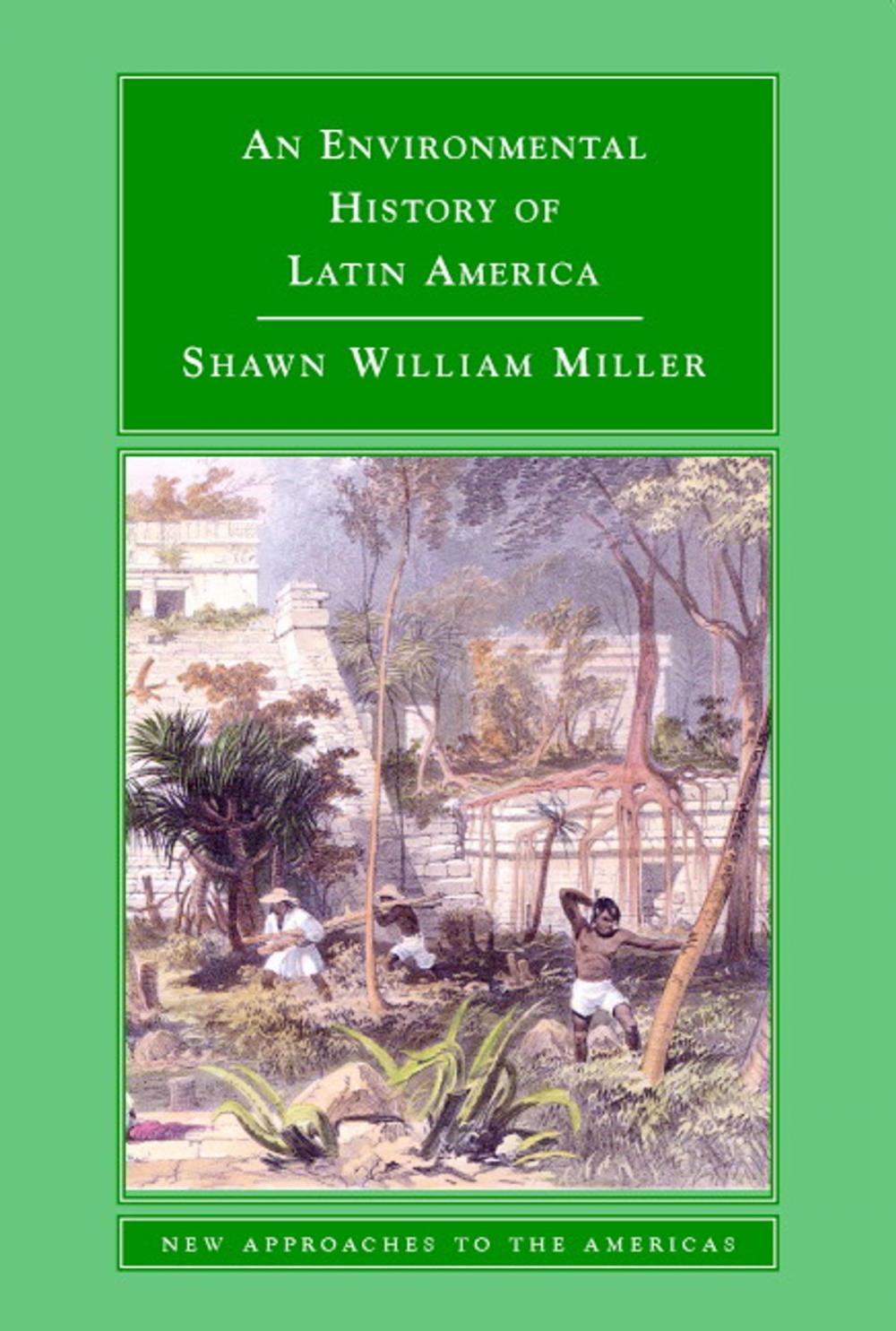 Big bigCover of An Environmental History of Latin America