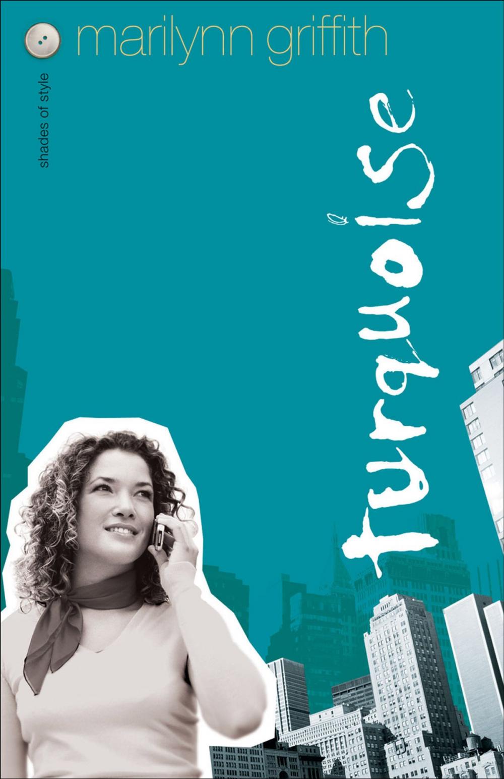 Big bigCover of Turquoise (Shades of Style Book #4)